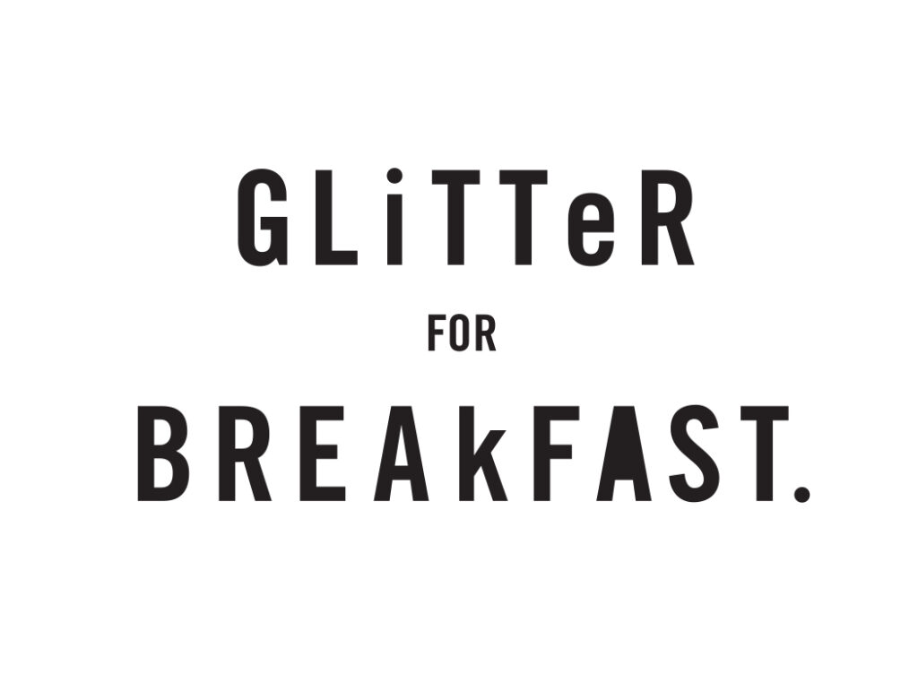 Glitter for Breakfast
